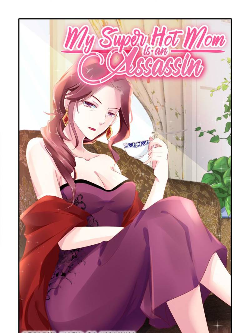 My Super Hot Mom Is An Assassin Chapter 26 1